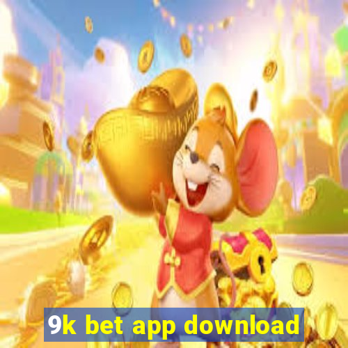 9k bet app download